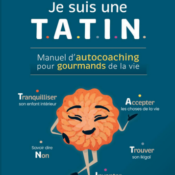 QU’ATTENDEZ-VOUS POUR DEVENIR UNE«T.A.T.I.N.»?